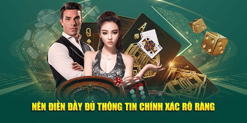 Nên điền đầy đủ thông tin chính xác rõ ràng